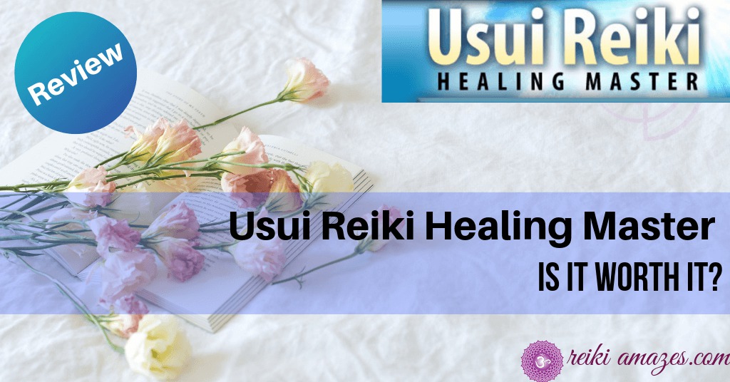 review usui reiki healing master is it worth it