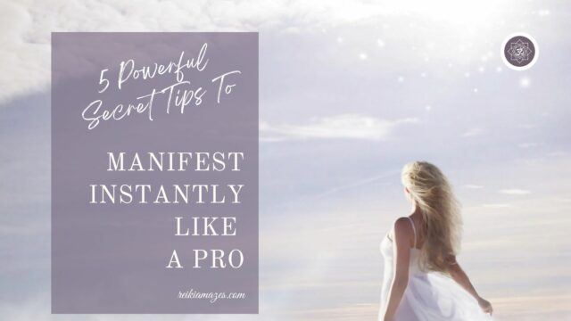 5 Powerful Secret Tips to Manifest Instantly like a Pro