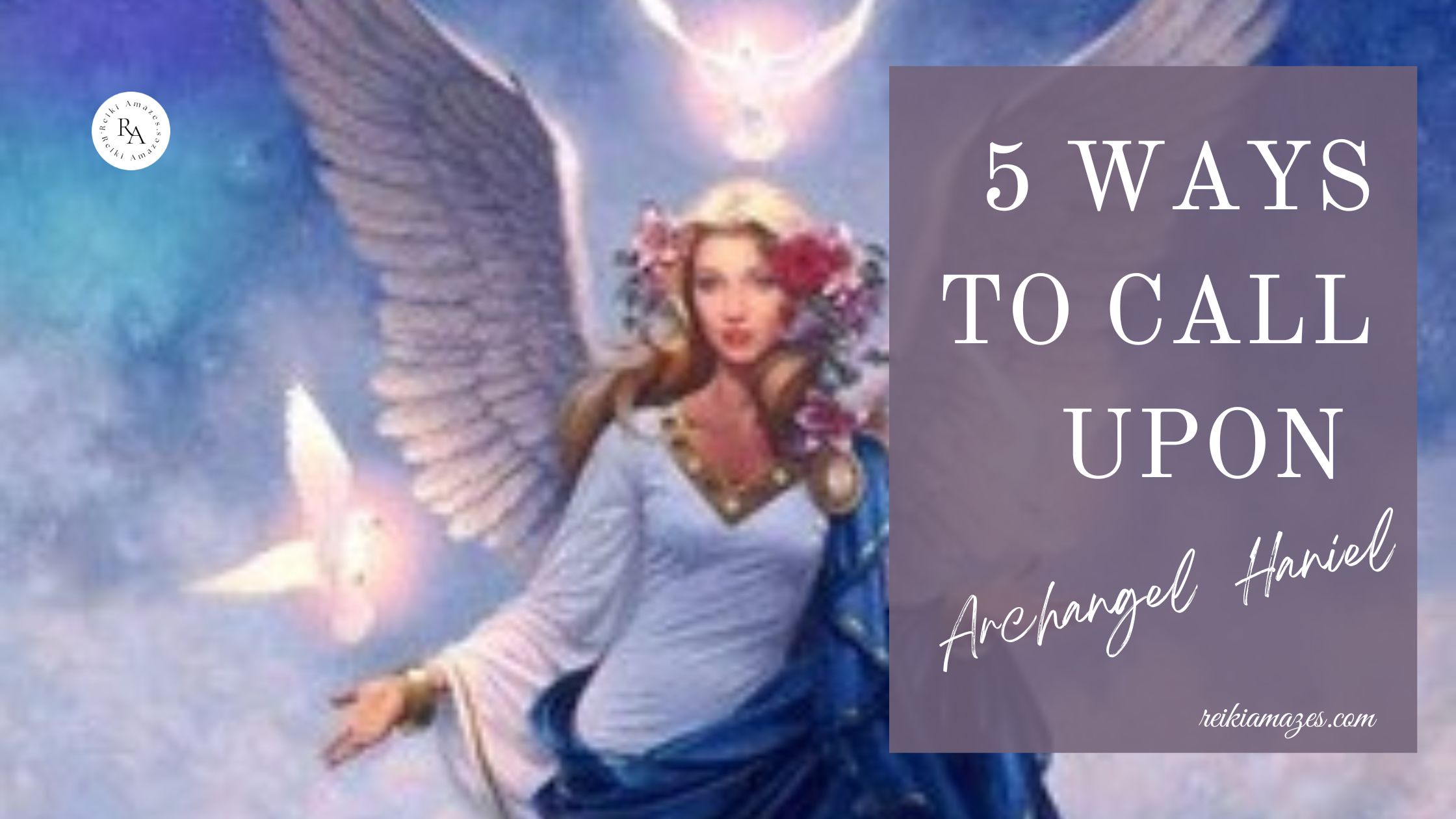 Blog Banner -5 ways to call upon, Archangel Haniel