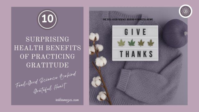 Feature Image-Reiki Amazes-Surprising Health Benefits of Practicing Gratitude