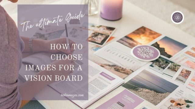 How to Choose Images for a Vision Board | The Ultimate Guide