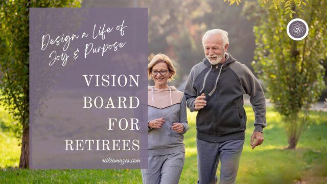 Vision Board for Retirees: Design a Life of Joy, Purpose & Freedom