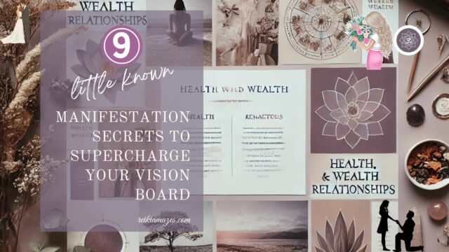 9 little-known manifestation secrets to supercharge your vision board