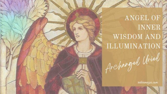 Angel of Inner Wisdom and Illumination – Archangel Uriel