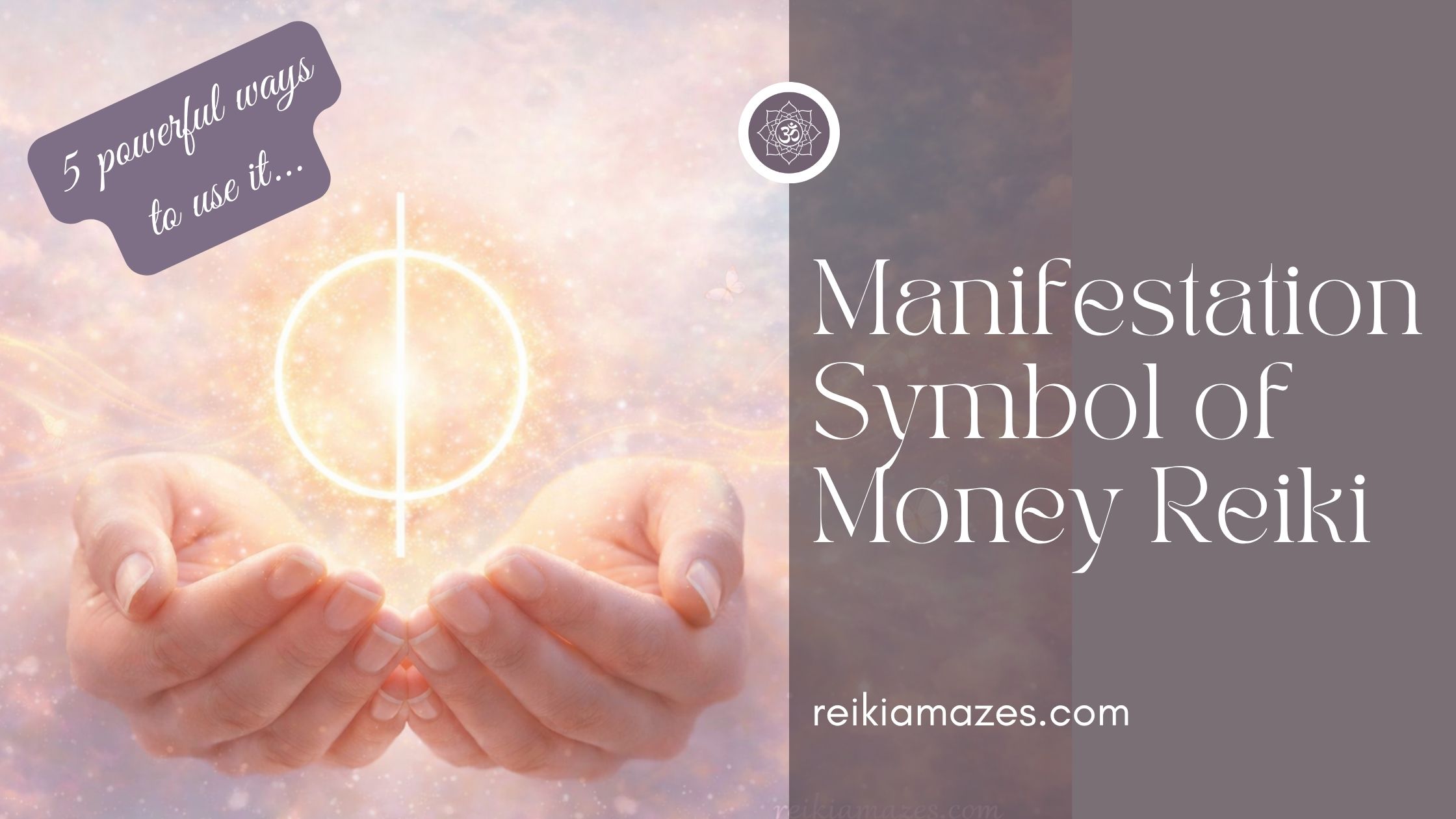 Reiki Amazes Blog Banner-Manifestation Symbol of Money Reiki