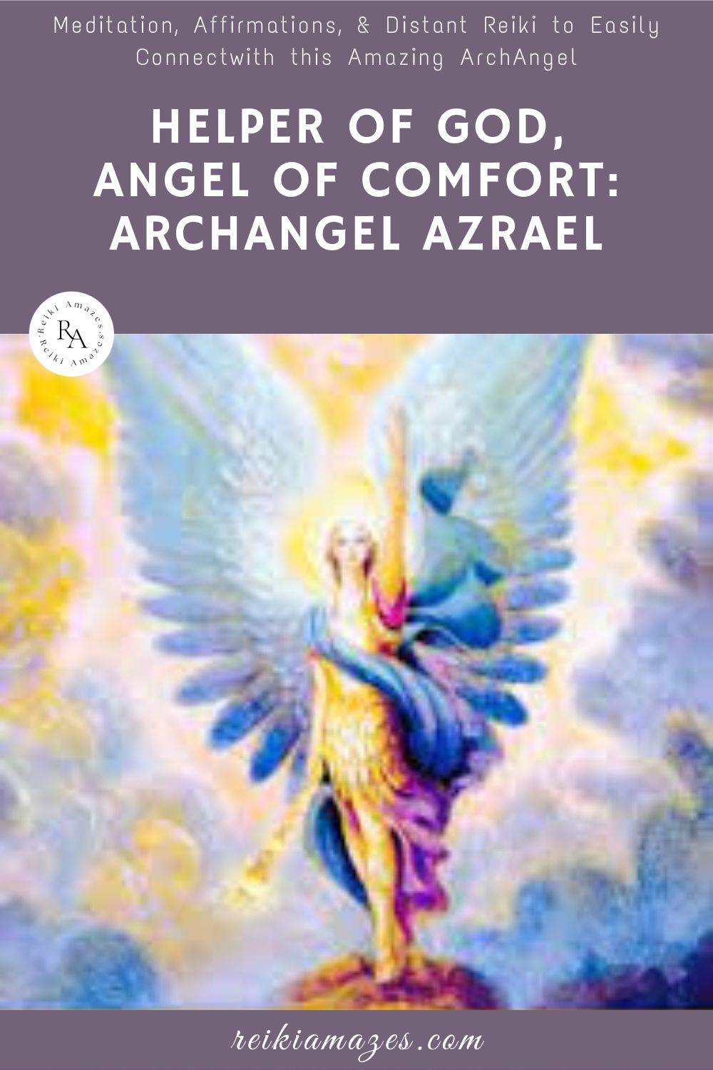 Helper of God, Angel of Comfort, Archangel Azrael
