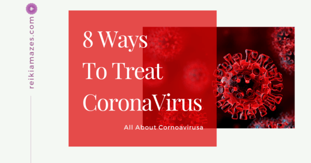 8 ways to treat coronavirus