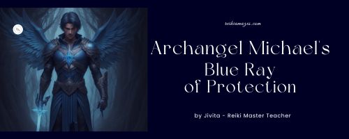 Archangel Michael and Blue Ray of Protection