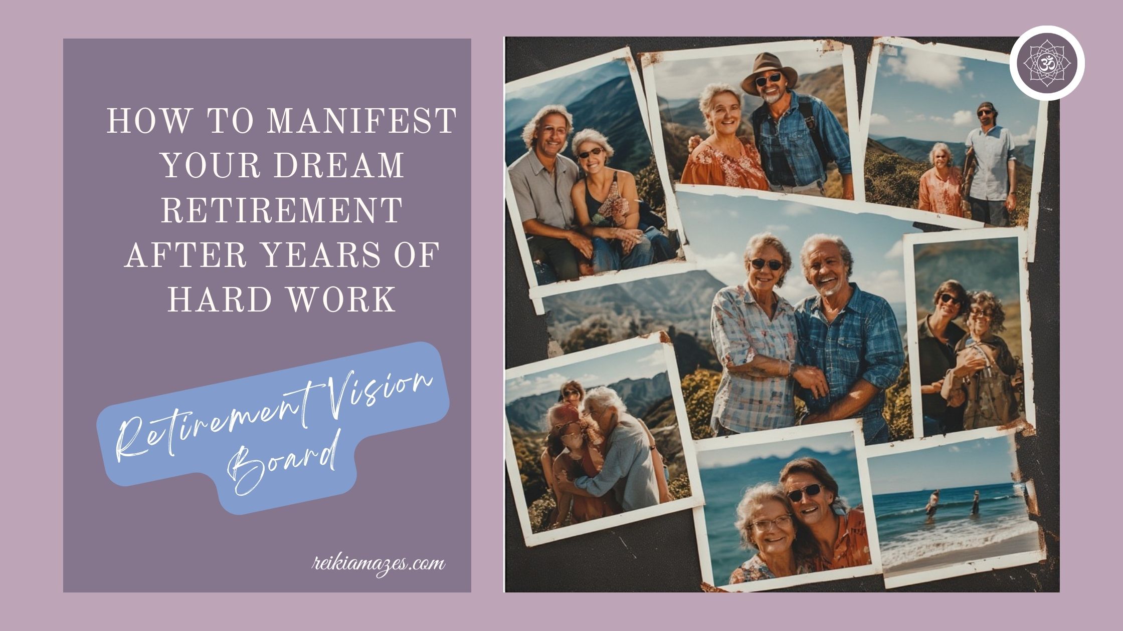 Retirement Vision Board: How to Manifest Your Dream Life After Work