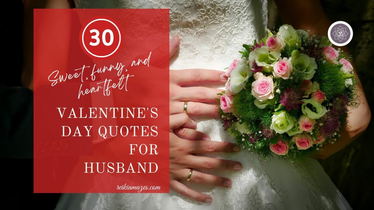 Heartfelt & Romantic Valentine's Day Quotes For Husband