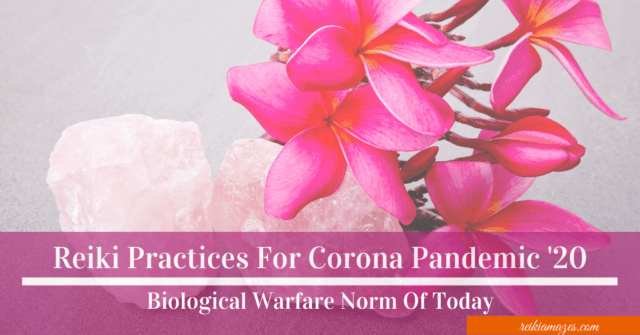 Reiki Practices For Corona Pandemic ’20